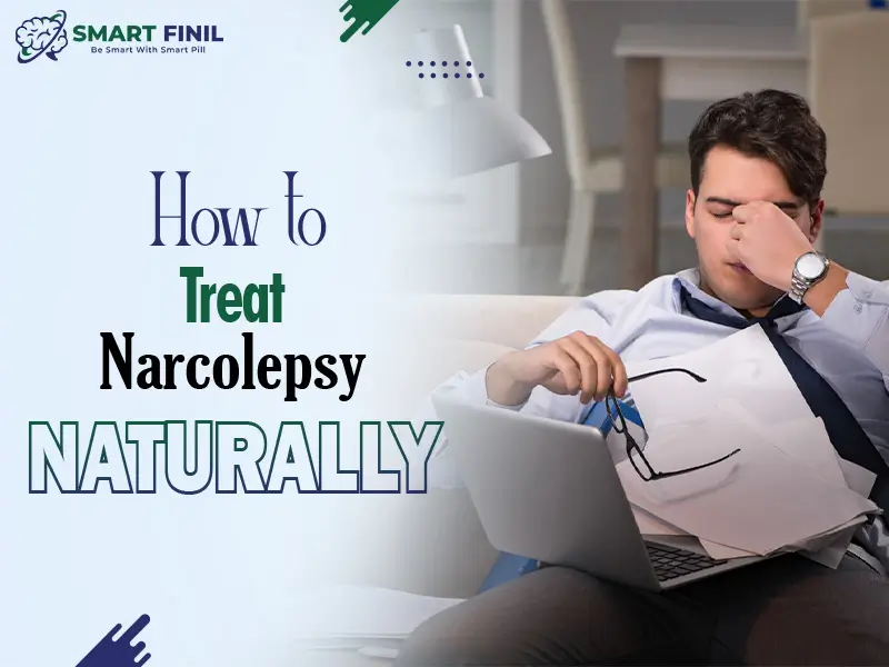 How to Treat Narcolepsy Naturally