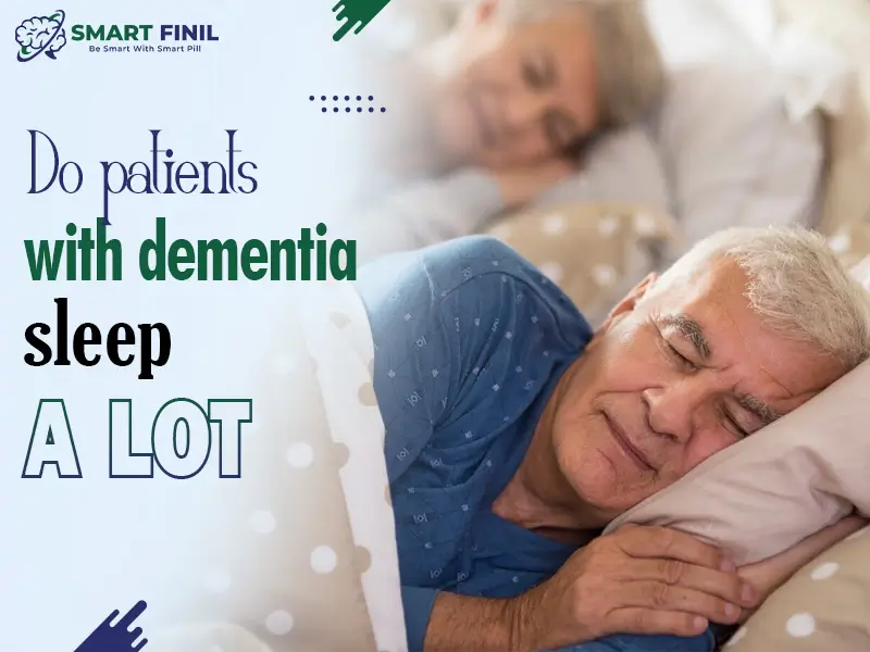 do patients with dementia sleep a lot