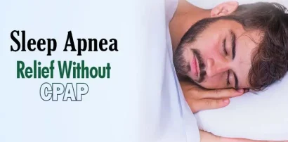 Sleep Apnea Relief Without CPAP