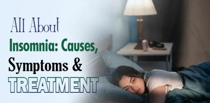 All About Insomnia: Causes, Symptoms, and Treatment