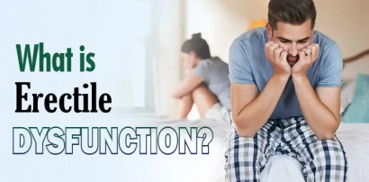 What is Erectile Dysfunction?