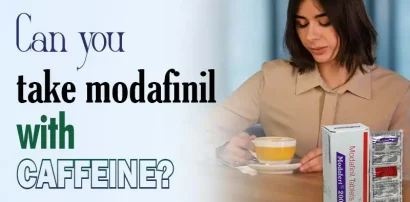 Can you take modafinil with caffeine?