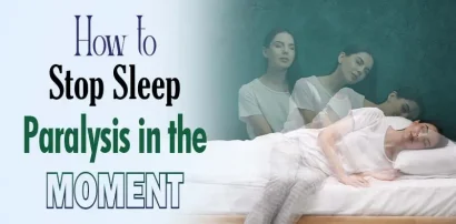 How to stop sleep paralysis in the moment