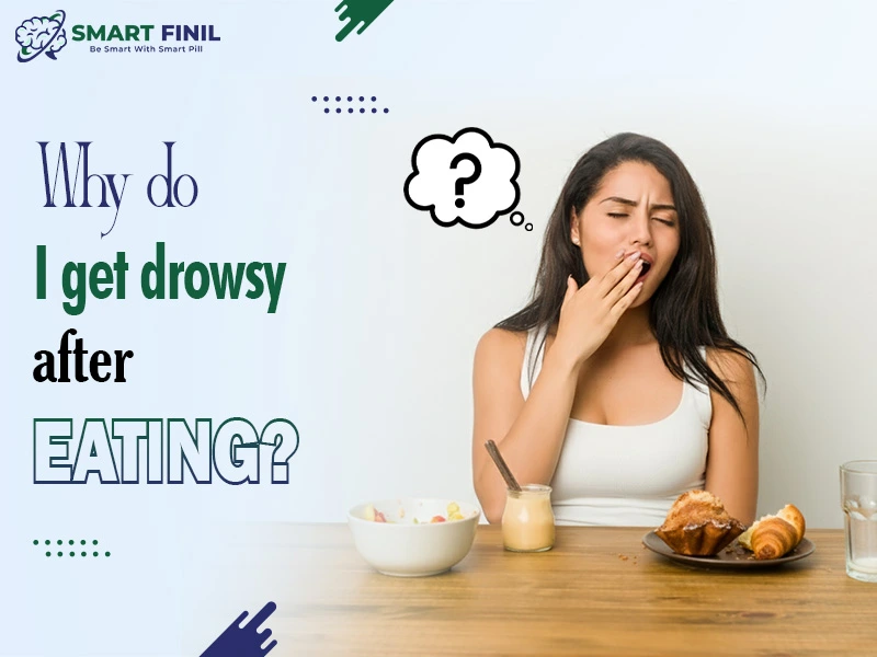 Why do I get drowsy after eating?