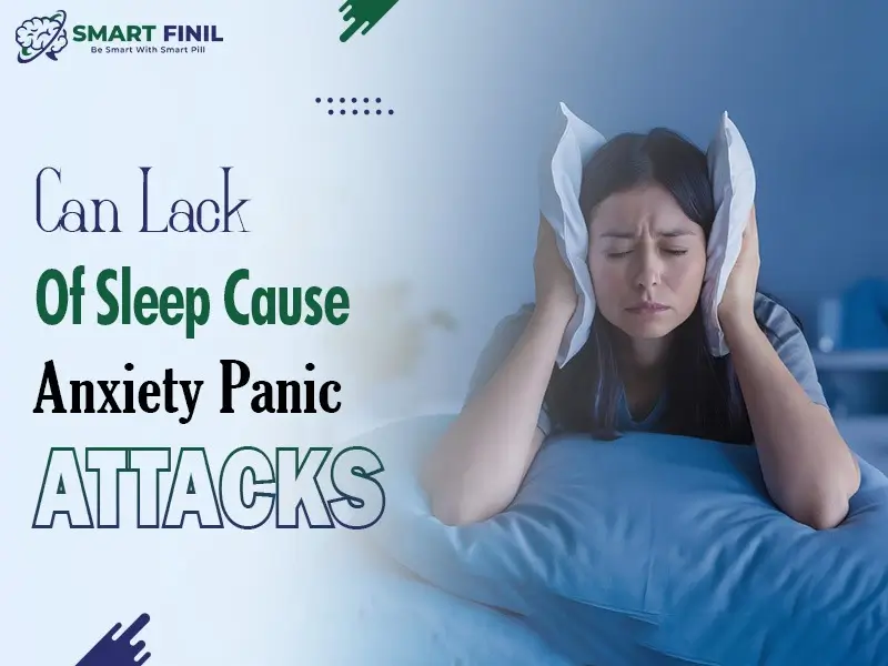 Can lack of sleep cause anxiety panic attacks